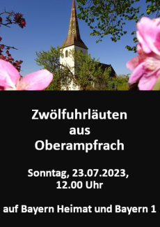 Zwölfuhrläuten aus Oberampfrach am 23.07.2023